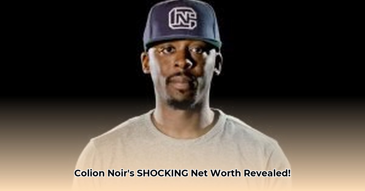 colion-noir-net-worth
